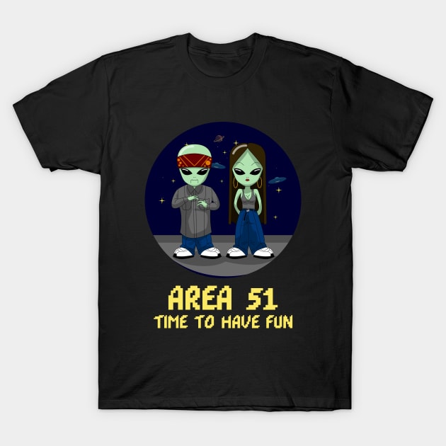 Area 51 Time to Have Fun T-Shirt by MONMON-75